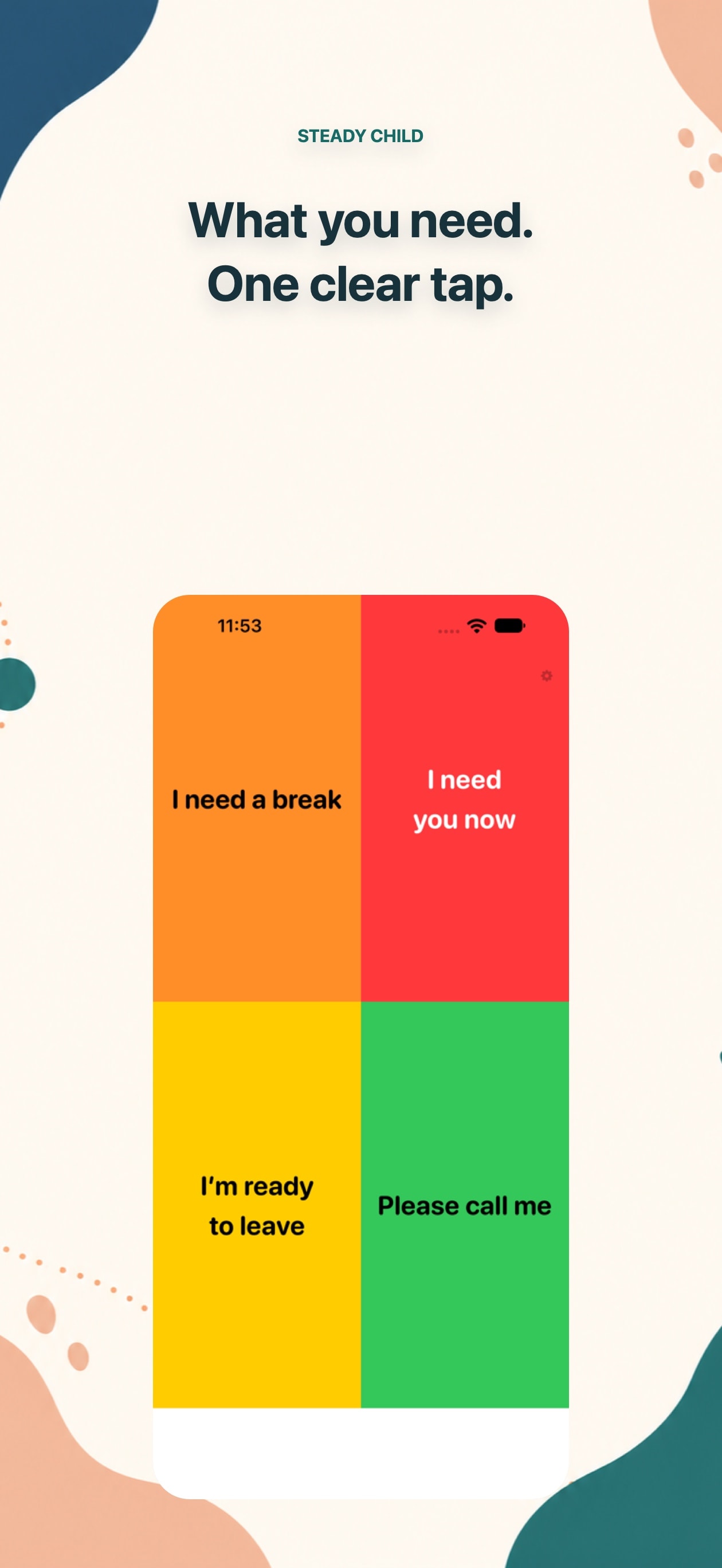 What you need. One clear tap.